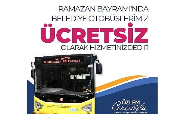 Aydın Büyükşehir Belediye Başkanı Özlem Çerçioğlu, Ramazan Bayramı mühletince “Sarı Civciv”lerin fiyatsız olarak hizmet vereceğini söyledi