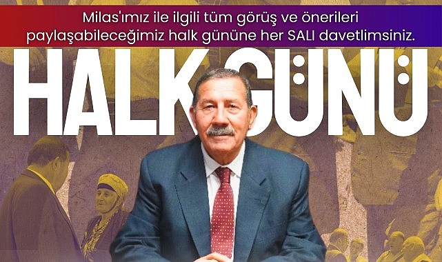 “Milas Belediyesi Halk Günü” yeni yerinde ve yeni saatinde